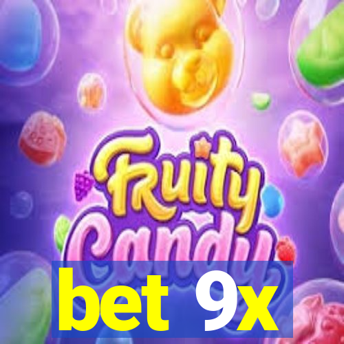 bet 9x